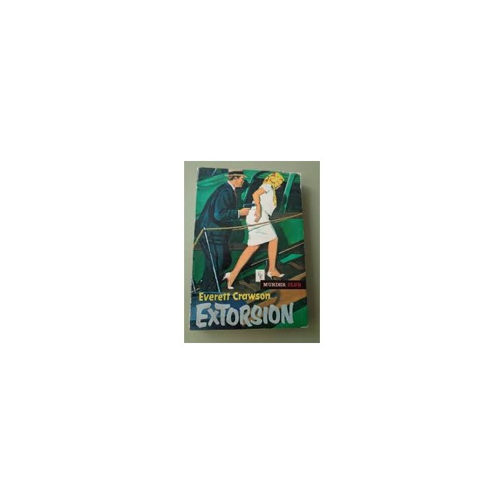 EXTORSION - EVERETT CRAWSON.